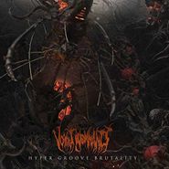 Vomit Remnants, Hyper Groove Brutality (LP)