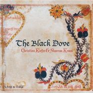 Christian Kiefer, The Black Dove (CD)