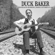 Duck Baker, Les Blues Du Richmond: Demos & Outtakes 1973-1979 (CD)