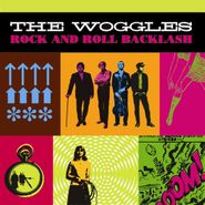The Woggles, Rock And Roll Backlash (LP)