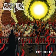 Extinction A.D., Faithkiller (CD)