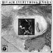 Bleach Everything, Split (7")