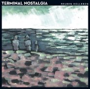 Reuben Hollebon, Terminal Nostalgia (LP)