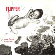 Flipper, Love Canal / Ha Ha Ha [Record Store Day] (7")