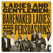 Barenaked Ladies, Ladies and Gentlemen: Barenaked Ladies & the Persuasions [Import] (CD)