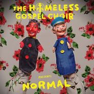 The Homeless Gospel Choir, Normal (CD)
