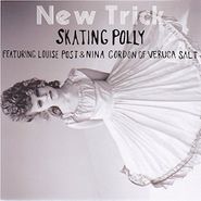 Skating Polly, New Trick (CD)
