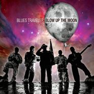 Blues Traveler, Blow Up The Moon (LP)