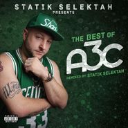 Statik Selektah, The Best Of A3C (CD)