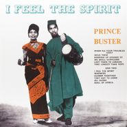 Prince Buster, I Feel The Spirit (LP)