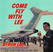 Byron Lee & The Dragonaires, Come Fly With Lee (LP)