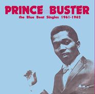 Prince Buster, Blue Beat Singles 1961-62 (LP)
