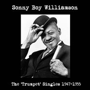 Sonny Boy Williamson, The 'Trumpet' Singles 1947-1955 (LP)