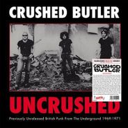 Crushed Butler, Uncrushed: Previously Unreleased British Punk From The Underground 1969-1971 [Record Store Day] (LP)