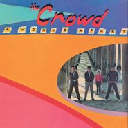 The Crowd, A World Apart [180 Gram Vinyl] (LP)