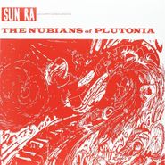 Sun Ra & His Mythic Science Arkestra, Nubians Of Plutonia (LP)
