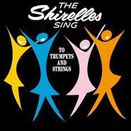 The Shirelles, The Shirelles Sing To Trumpets & Strings (LP)