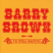 Barry Brown, I'm Still Waiting (CD)
