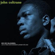 John Coltrane, Bye Bye Blackbird: Live At Penn State University, January 19th, 1963 (LP)