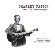 Charley Patton, Lord, I'm Discouraged: The Gennett Records Recording Session Richmond, IN June, 1929 (LP)