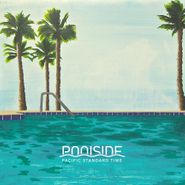 Poolside, Pacific Standard Time (LP)