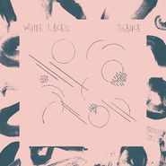 White Laces, Trance (LP)