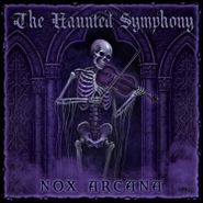 Nox Arcana, The Haunted Symphony (CD)