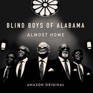 Blind Boys Of Alabama, Almost Home (LP)