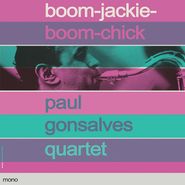 Paul Gonsalves Quartet, Boom-Jackie-Boom-Chick (LP)