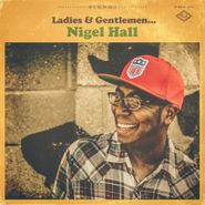 Nigel Hall, Ladies & Gentlemen...Nigel Hall (CD)