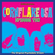 Various Artists, Cornflake USA Vol. 10: The Original Psychedelic Dream (CD)