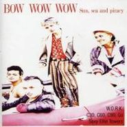 Bow Wow Wow, Sun, Sea And Piracy (CD)