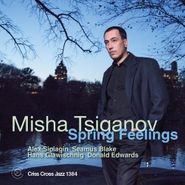 Misha Tsiganov, Spring Feelings (CD)