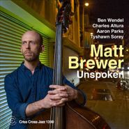Matt Brewer, Unspoken (CD)
