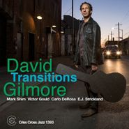 David Gilmore, Transitions (CD)