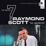 Raymond Scott, The Secret 7: The Unexpected (CD)