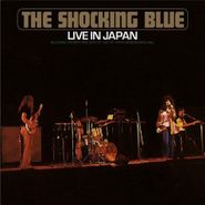 Shocking Blue, Live In Japan [180 Gram Vinyl] (LP)