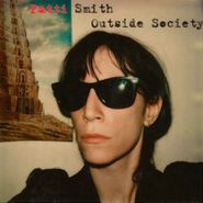 Patti Smith, Outside Society [UK 180 Gram Vinyl] (LP)