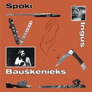 Ingus Baušķenieks, Spoki (LP)