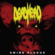 Dead Head, Swine Plague (CD)