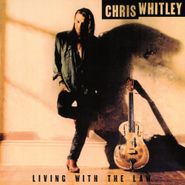 Chris Whitley, Living With The Law [180 Gram Vinyl] (LP)