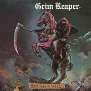 Grim Reaper, See You In Hell [180 Gram Vinyl] (LP)