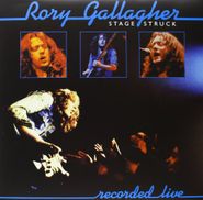 Rory Gallagher, Stage Struck [180 Gram Vinyl] (LP)