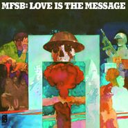 MFSB, Love Is The Message [180 Gram Vinyl] (LP)