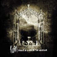 Korn, Take A Look In The Mirror [180 Gram Vinyl] (LP)