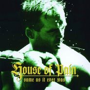 House Of Pain, Same As It Ever Was [180 Gram Vinyl] (LP)