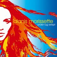Alanis Morissette, Under Rug Swept [180 Gram Vinyl] (LP)