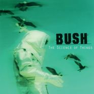 Bush, The Science Of Things [180 Gram Vinyl] (LP)