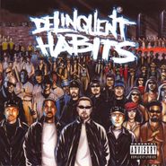 Delinquent Habits, Delinquent Habits [180 Gram Vinyl] (LP)
