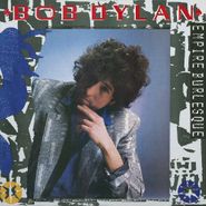 Bob Dylan, Empire Burlesque [180 Gram Vinyl] (LP)